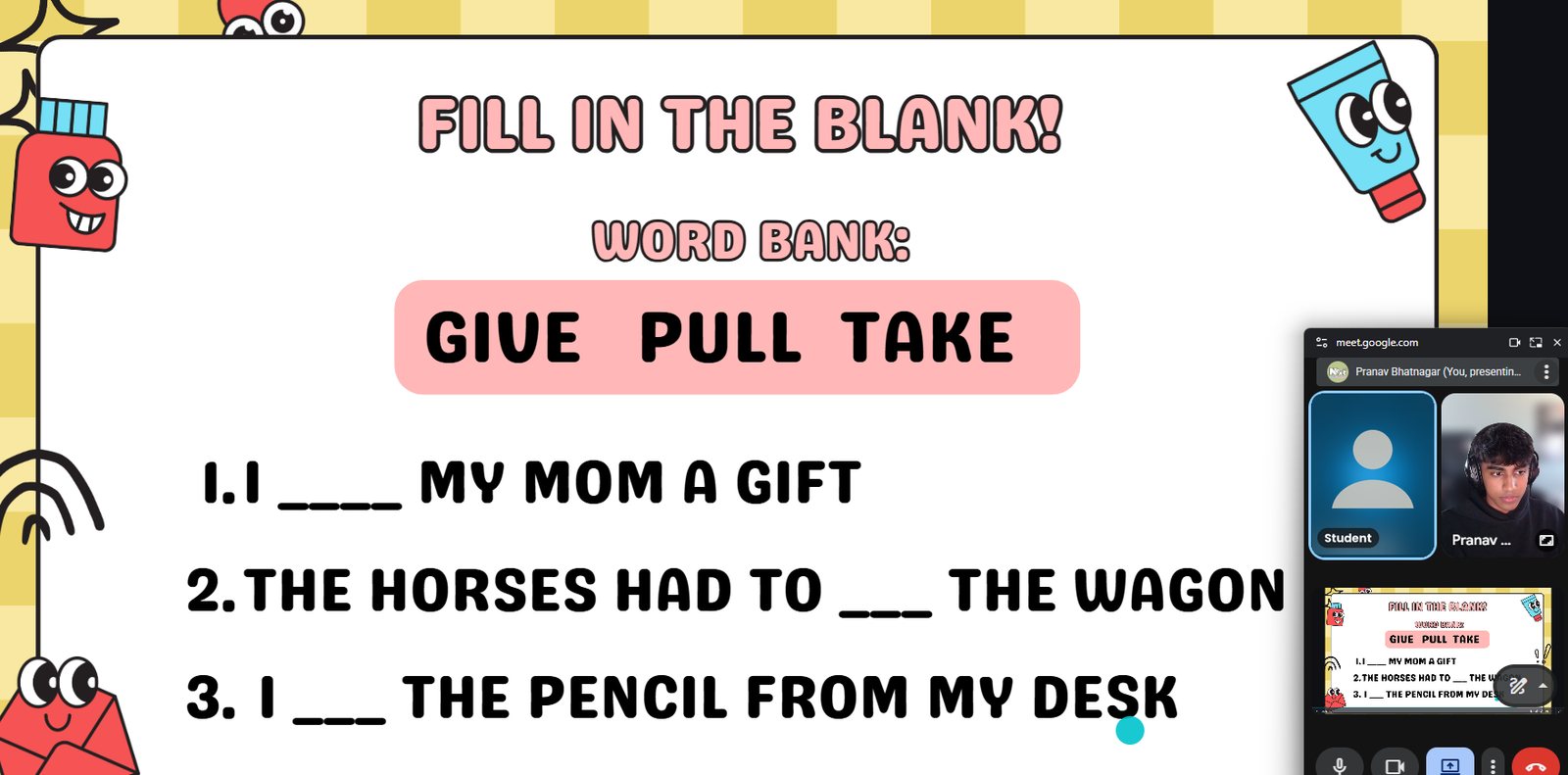 A one-on-one English session on Google Meet. The instructor shares a fill-in-the-blank slide with the word bank give, pull and take. The student tile is blurred.